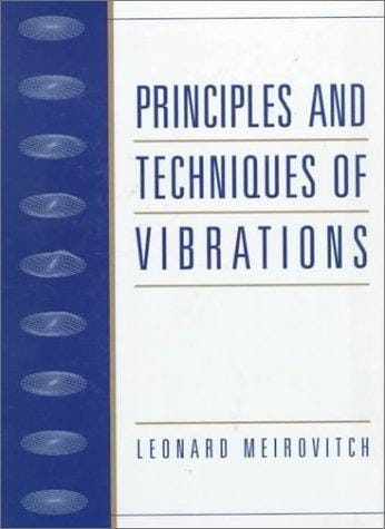 Principles and techniques of vibrations