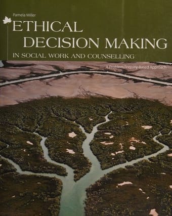 Ethical decision making in social work and counselling