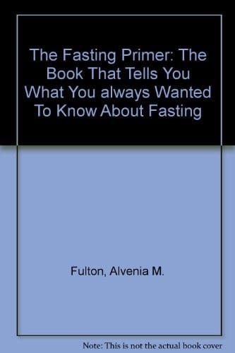 The fasting primer