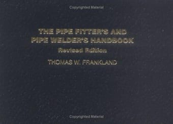 The pipe fitter's and pipe welder's handbook