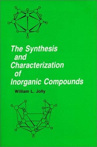 The synthesis and characterization of inorganic compounds
