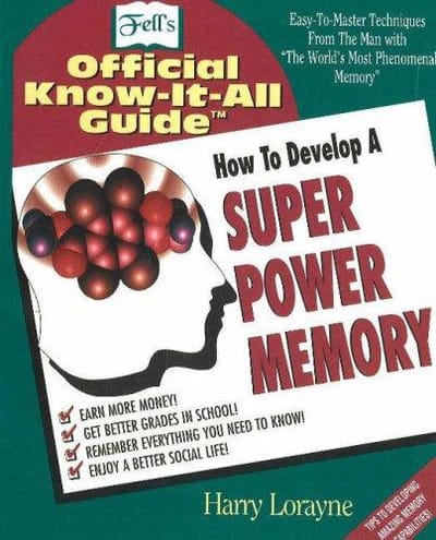 How to Develop a Super-Power Memory