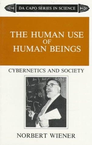 The Human Use of Human Beings