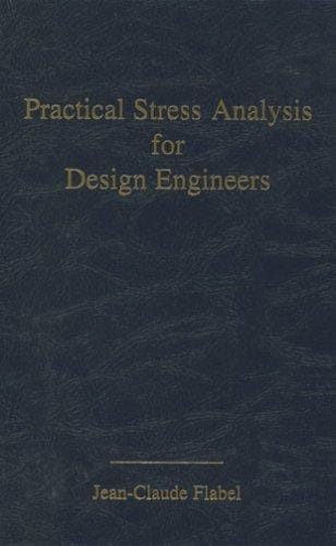 Practical stress analysis for design engineers