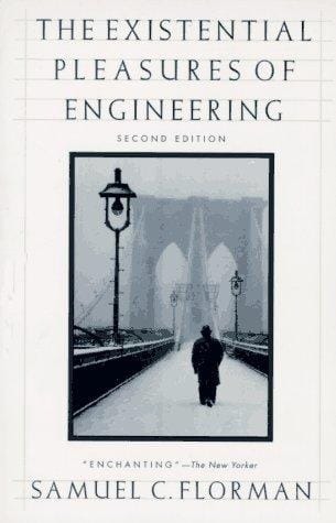 The existential pleasures of engineering