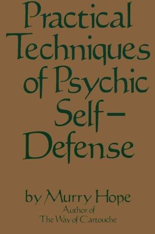 Practical techniques of psychic self-defense