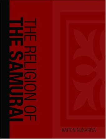 The Religion of the Samurai