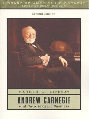 Andrew Carnegie and the rise of big business