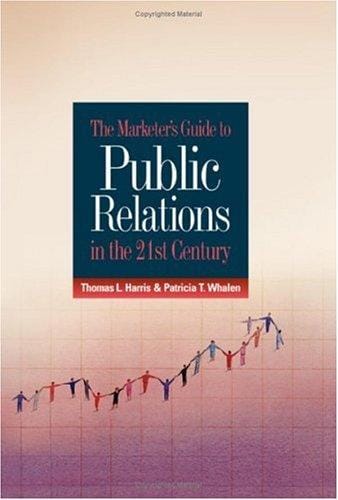 The marketer's guide to public relations in the 21st century