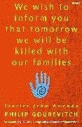We wish to inform you that tomorrow we will be killed with our families