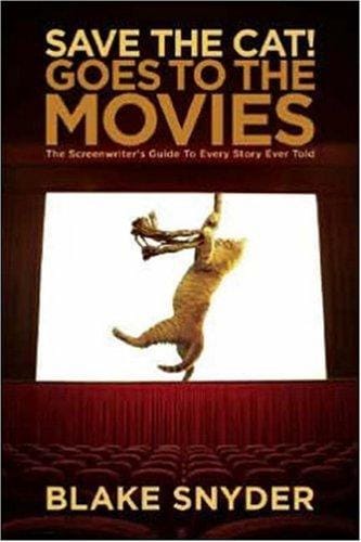 Save the Cat! Goes to the Movies