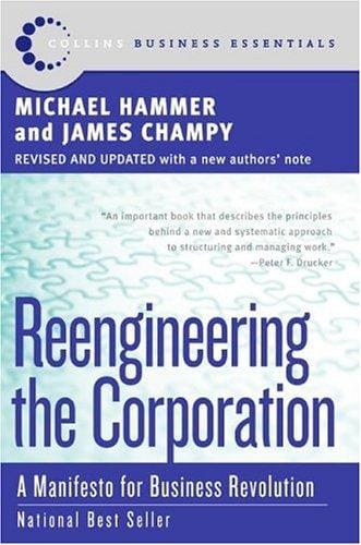 Reengineering the corporation