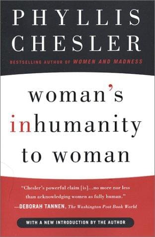 Woman's inhumanity to woman