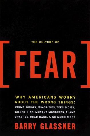 The Culture of Fear