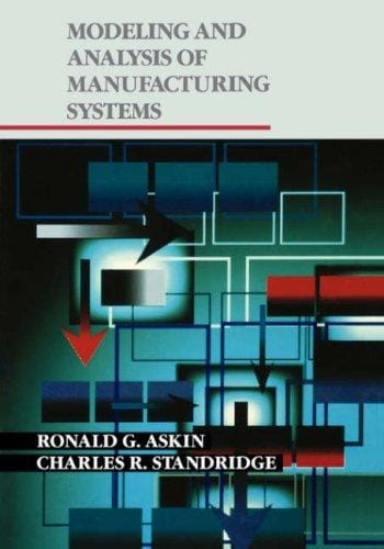 Modeling and analysis of manufacturing systems