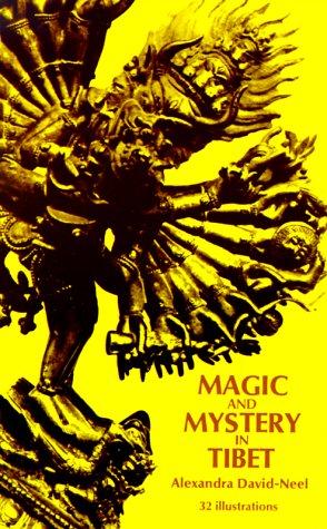 Mystiques et magiciens du Thibet.