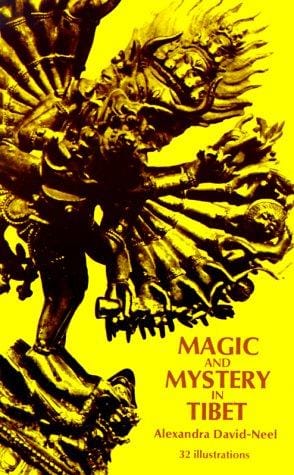 Mystiques et magiciens du Thibet.