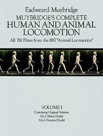 Muybridge's complete human and animal locomotion
