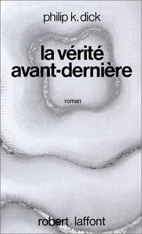 La vérité avant-dernière