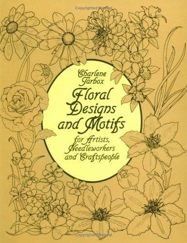 Floral designs and motifs for artists, needleworkers, and craftspeople