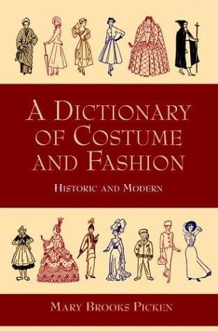 A dictionary of costume and fashion
