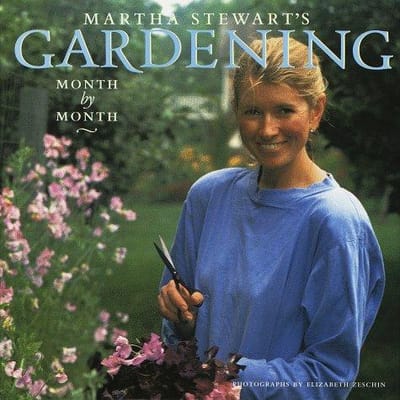 Martha Stewart's gardening, month by month
