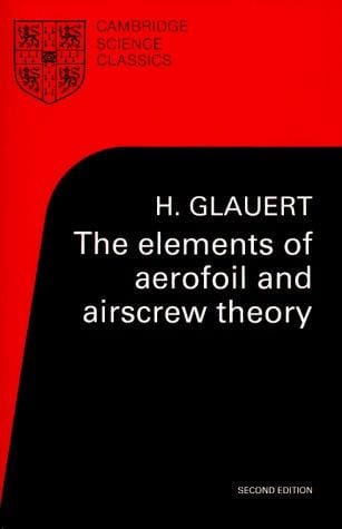 The elements of aerofoil and airscrew theory