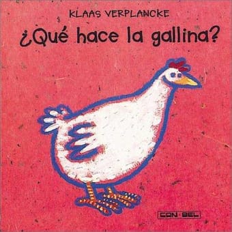Qué hace la gallina?