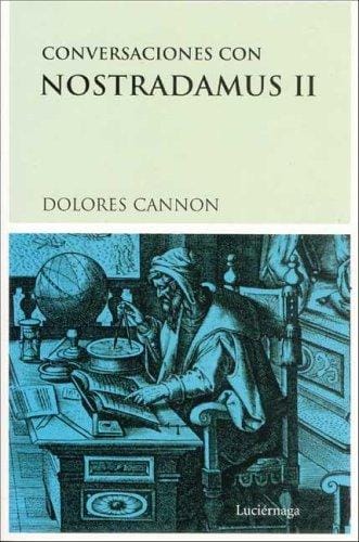 Conversaciones Con Nostradamus II
