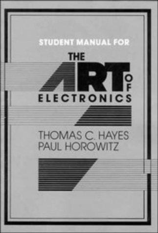 Student manual for The art of electronics