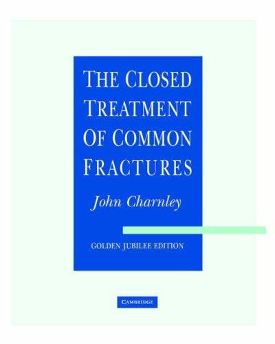 The Closed Treatment of Common Fractures