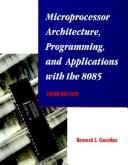 Microprocessor Architecture, Programming, and Applications with the 8085