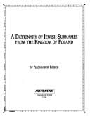 A Dictionary of Jewish Surnames from the Kingdom of Poland