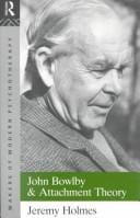 John Bowlby and attachment theory