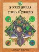 Secret spells & curious charms