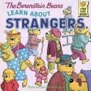 The Berenstain Bears learn about strangers