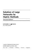Solution of large networks by matrix methods