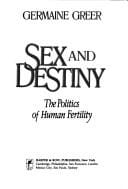 Sex and destiny