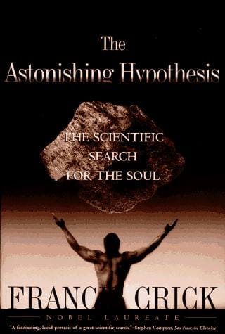 The astonishing hypothesis