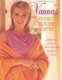 Vanna's favorite crochet gifts