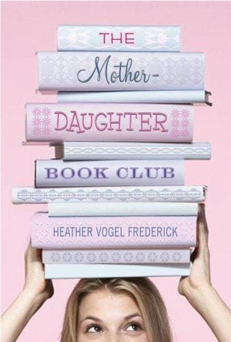 The Mother-Daughter Book Club (The Mother-Daughter Book Club #1)