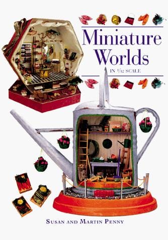 Miniature worlds in 1/12 scale