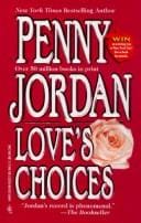 Love's Choices (Worldwide Library, Signature ed., No. 1)