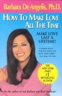 How to Make Love All the Time