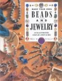 Make your own beads and jewelry