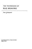 The techniques of rug weaving
