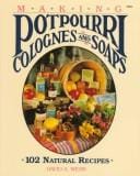 Making potpourri, soaps & colognes