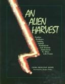 An alien harvest