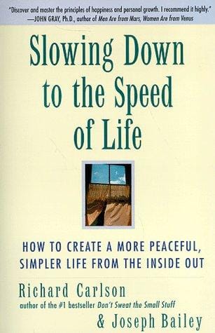 Slowing down to the speed of life