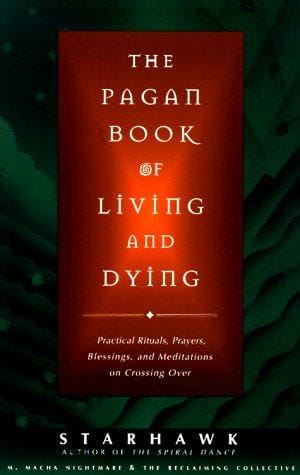 The pagan book of living and dying